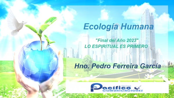 Ecología Humana   Final Año 2023 - Hno. Pedro Ferreira García