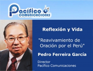 Reavivamiento de Oración por el Perú - Hno. Pedro Ferreira García